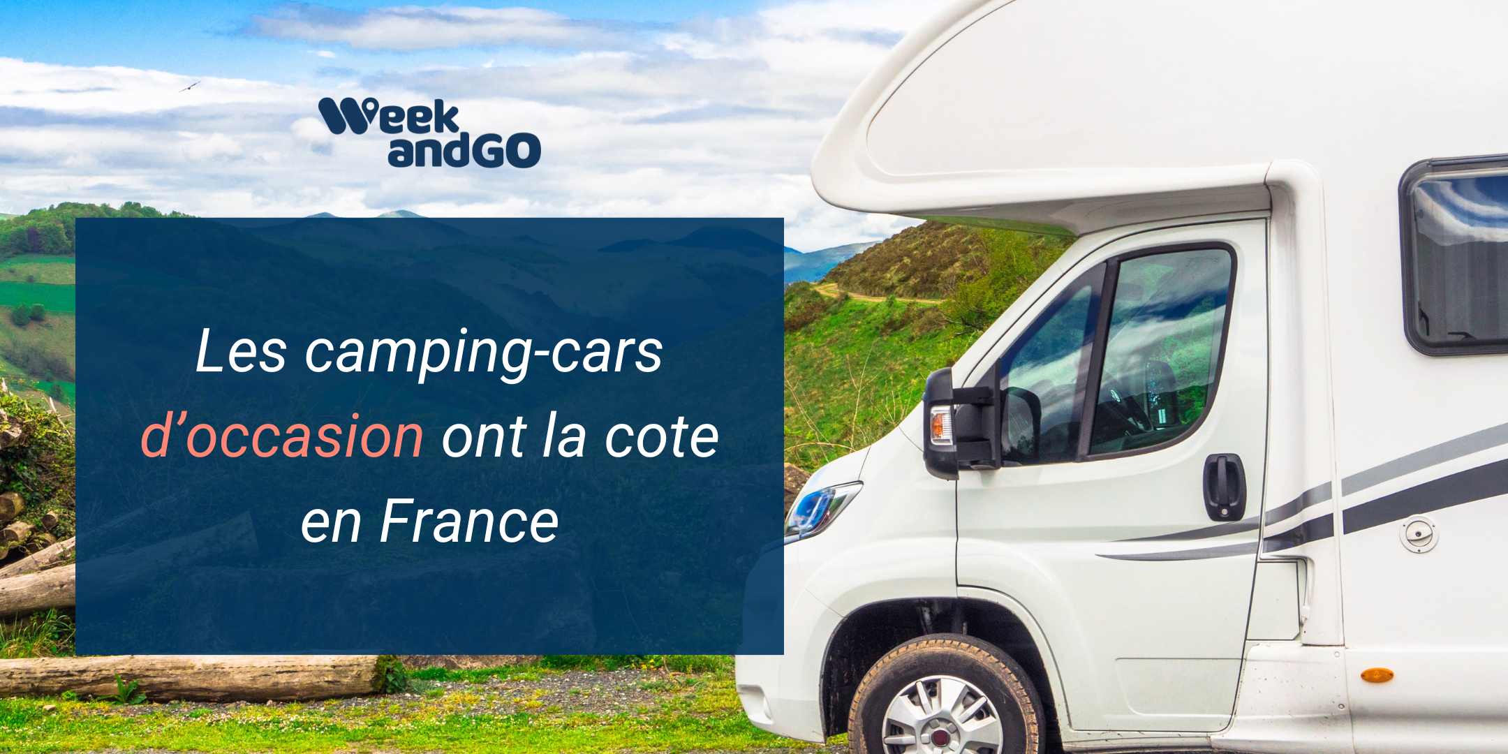 Les camping-cars d’occasion ont la cote en France