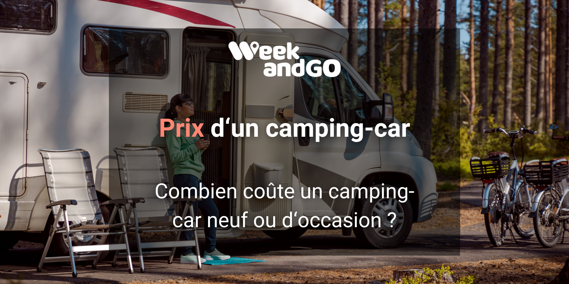 Combien coûte un camping-car neuf ou d‘occasion ?